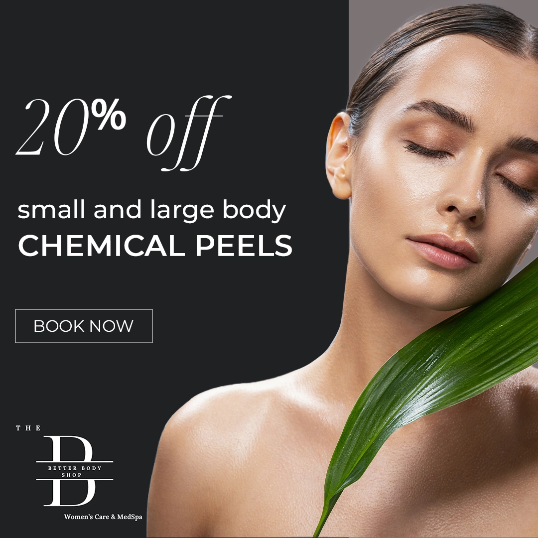 Chemical Peel at The Better Body Shop MedSpa In Houston, TX